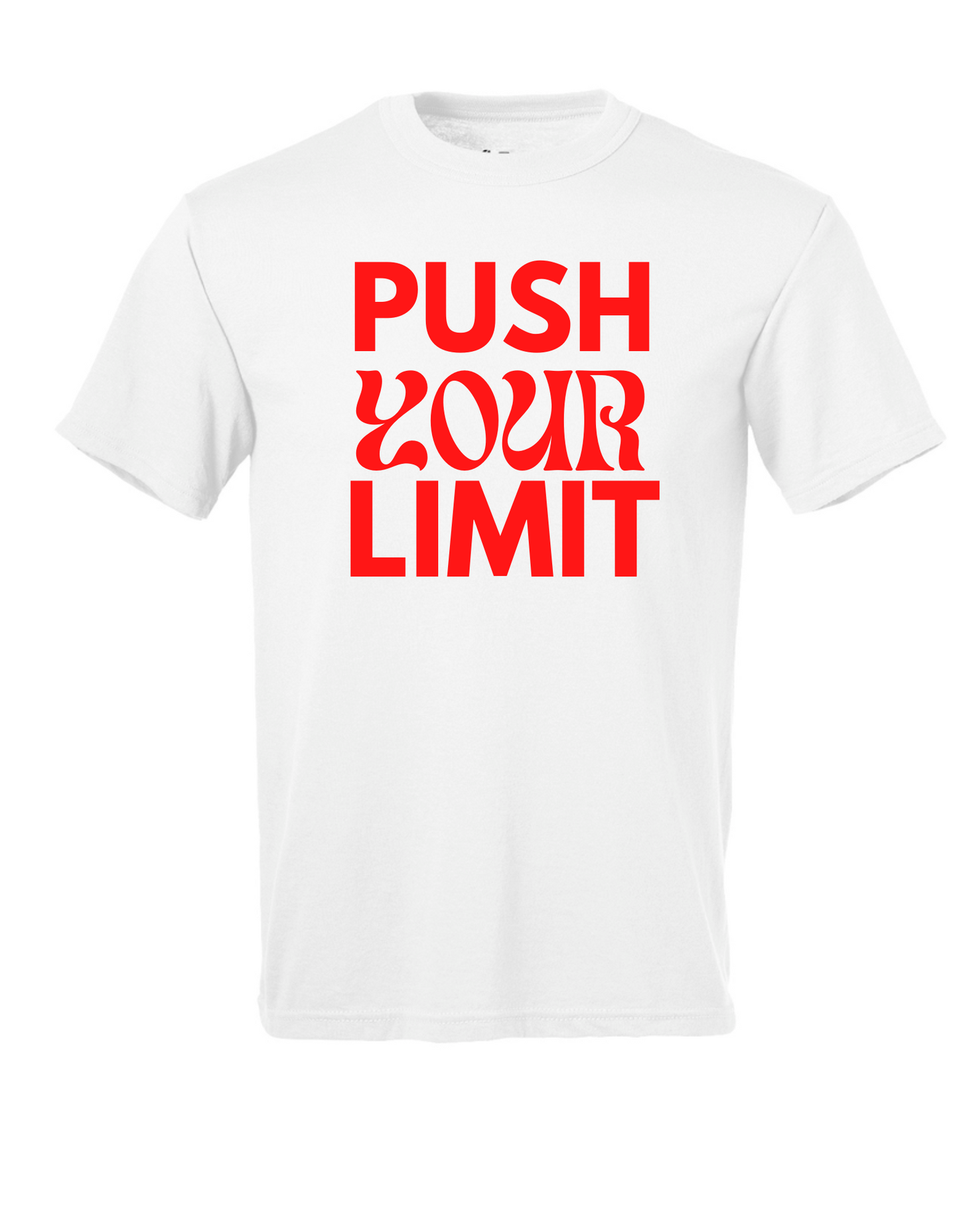 Push Your Limit Short Sleeve T Shirt