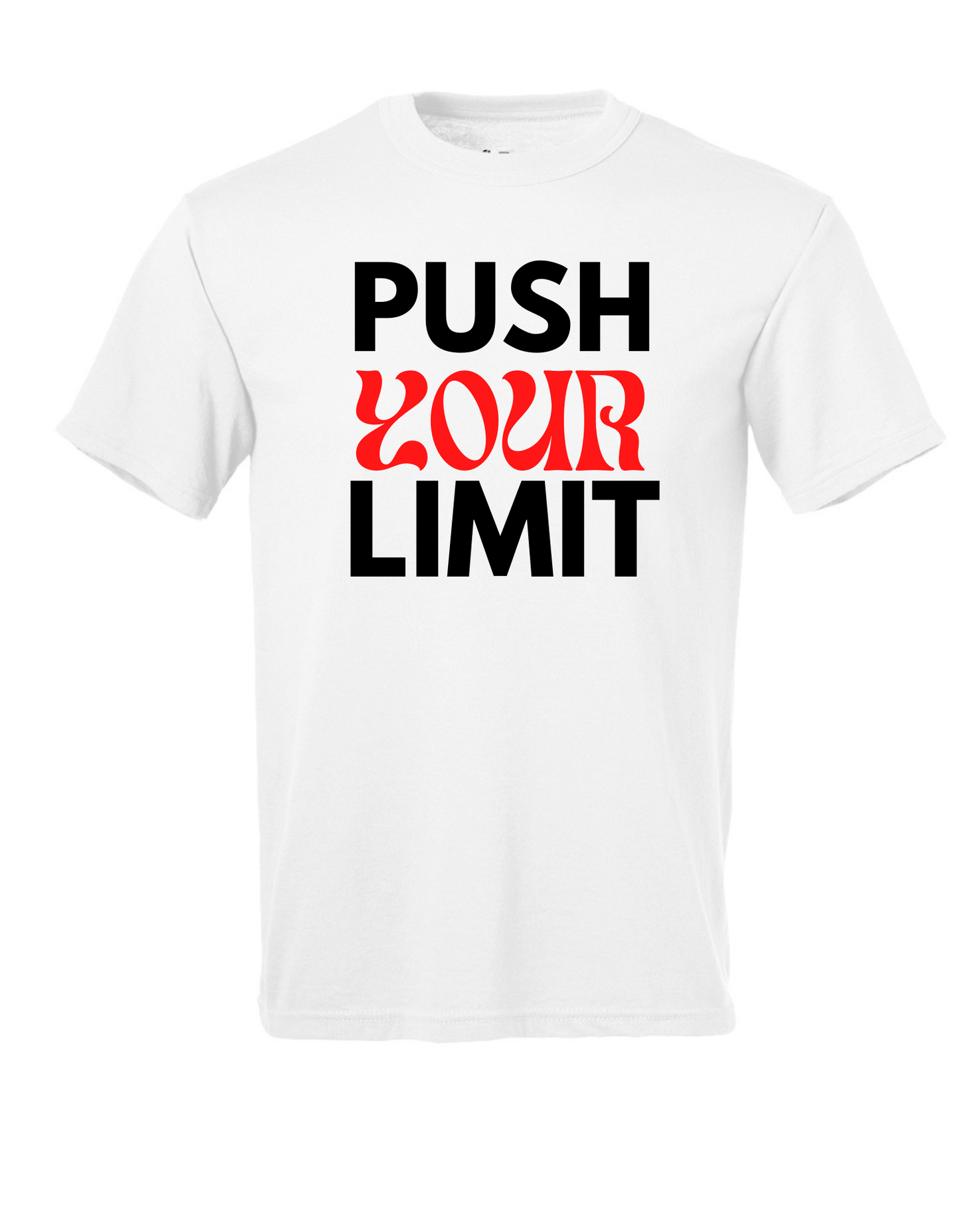 Push Your Limit Short Sleeve T Shirt