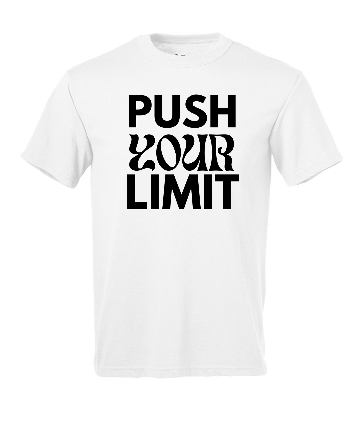 Push Your Limit Short Sleeve T Shirt