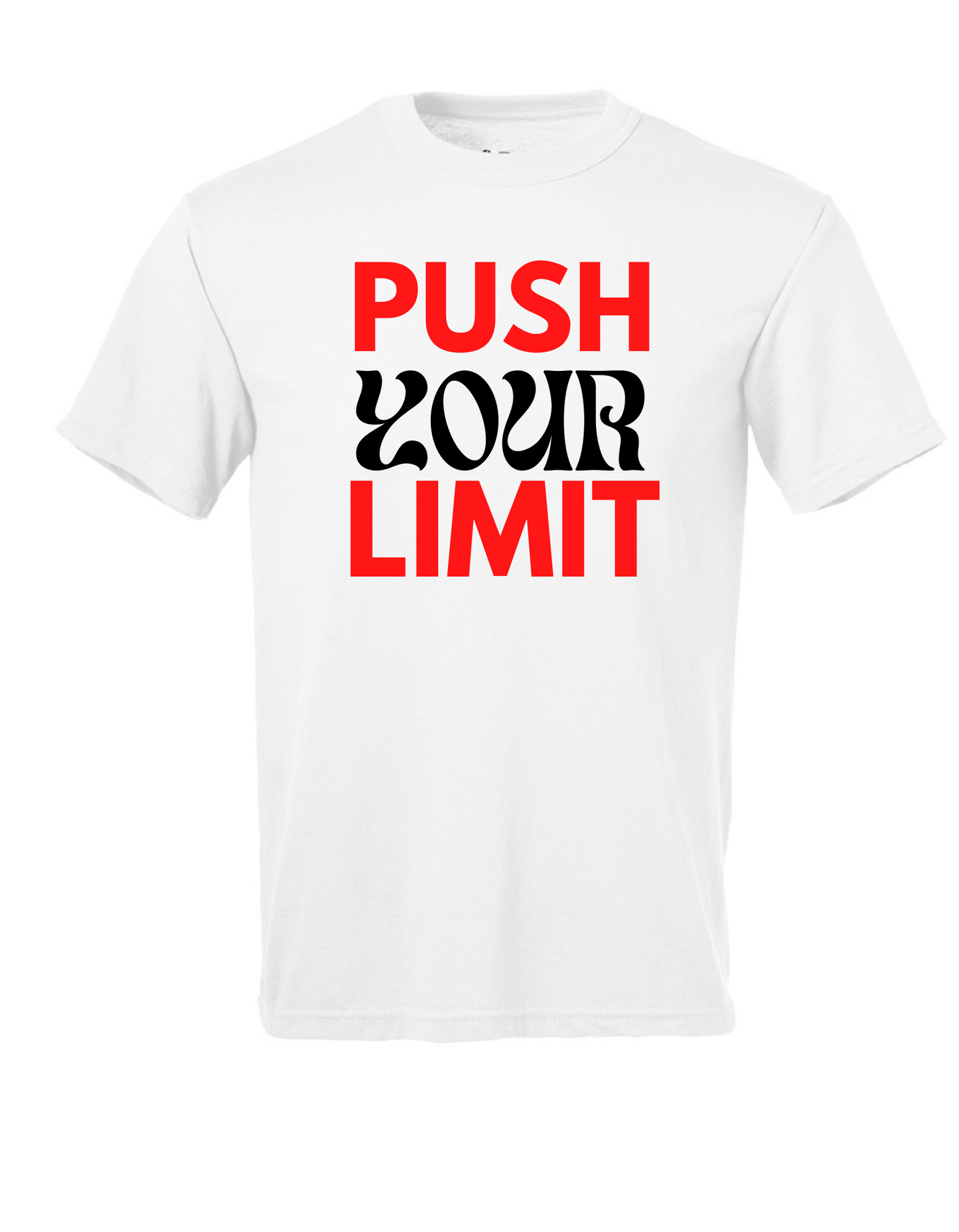 Push Your Limit Short Sleeve T Shirt