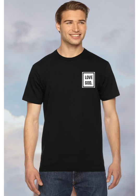 Love God Short Sleeve Tshirt Unisex for Men and Women