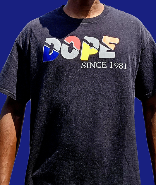 Dope Since